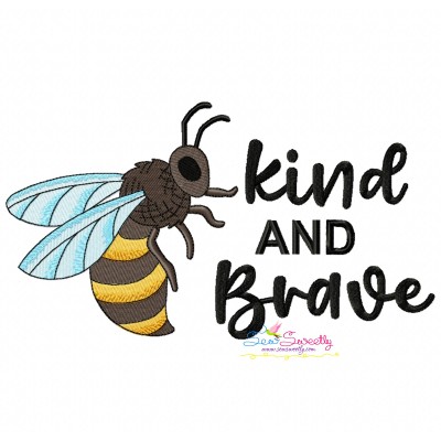 Kind And Brave Motivational Quote Embroidery Design