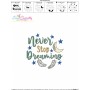 Never Stop Dreaming Motivational Quote Embroidery Design
