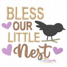 Bless Our Little Nest Lettering Machine Embroidery Design