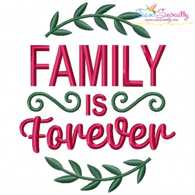 Family is Forever Lettering Embroidery Design