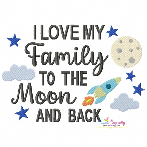 I Love My Family To The Moon And Back Embroidery Design
