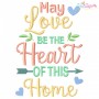 May Love Be The Heart Of This Home Embroidery Design
