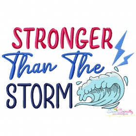 Stronger Than The Storm Motivational Quote Embroidery Design