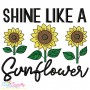 Shine Like a Sunflower Motivational Quote Embroidery Design