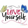 Love Yourself Motivational Quote Embroidery Design
