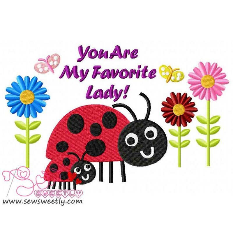 You Are My Favorite Lady Embroidery Design Pattern