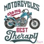Motorcycles Are My Best Therapy Embroidery Design