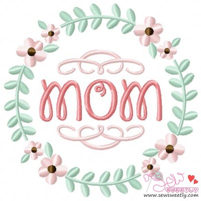 Mom Floral Frame-1 Embroidery Design Pattern-1