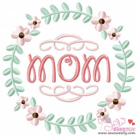 Mom Floral Frame-1 Embroidery Design- 1