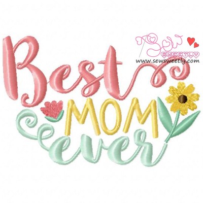 Best Mom Ever Embroidery Design Pattern-1
