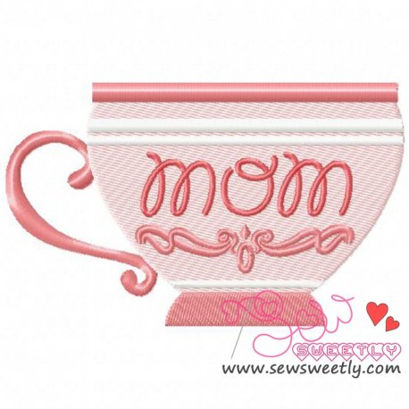 Mom Tea Cup Embroidery Design Pattern-1