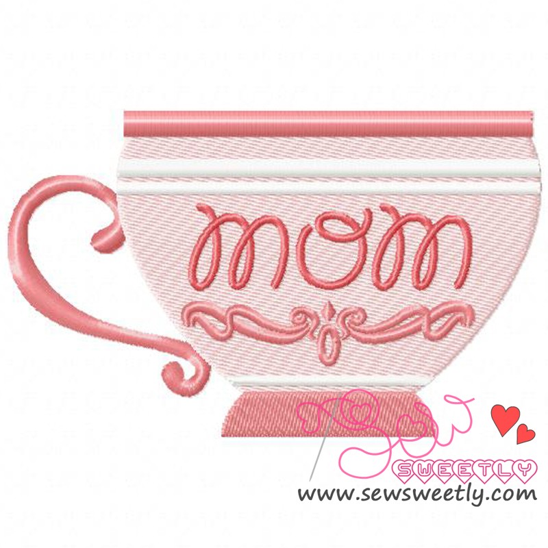 Mom Tea Cup Embroidery Design Pattern
