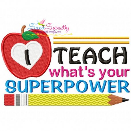 I Teach What's Your Super Power Embroidery Design Pattern-1