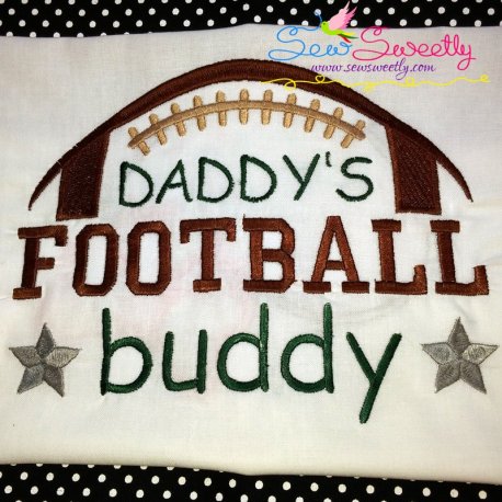 Daddy's Football Buddy Embroidery Design- 1