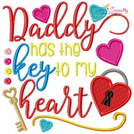 Daddy Has Key To My Heart Embroidery Design- 1