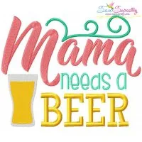 Mama Needs Beer Embroidery Design Pattern