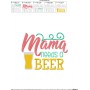 Mama Needs Beer Embroidery Design Pattern-2