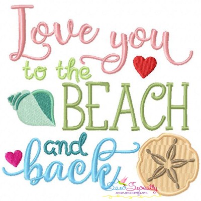 Love You To The Beach And Back-1 Embroidery Design Pattern-1