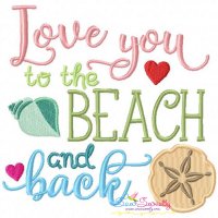 Love You To The Beach And Back-1 Embroidery Design
