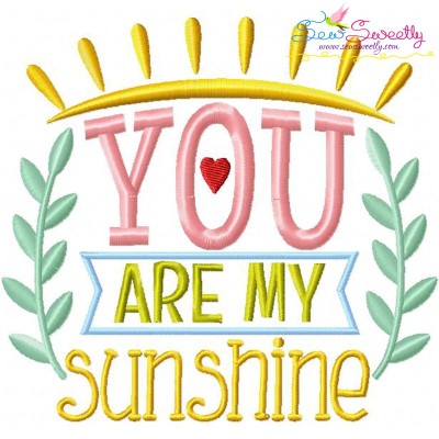 You Are My Sunshine Embroidery Design Pattern-1