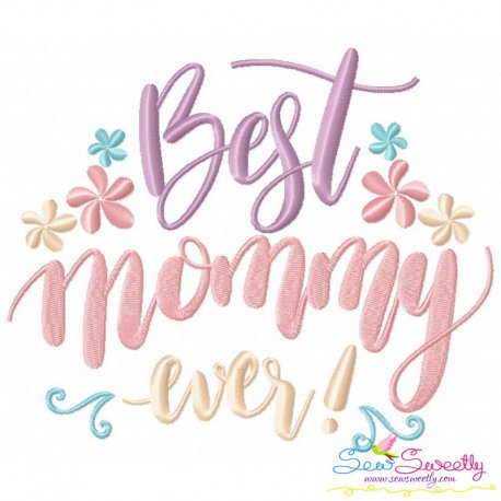 Best Mommy Ever Embroidery Design Pattern