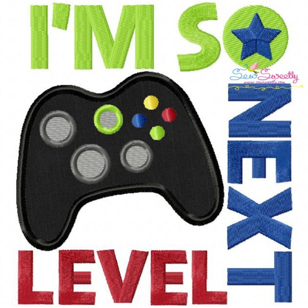I'm So Next Level Applique Design Pattern-1
