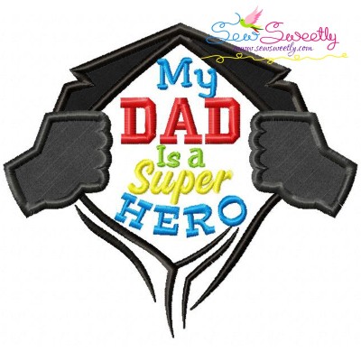My Dad Is a Super Hero Applique Design Pattern-1
