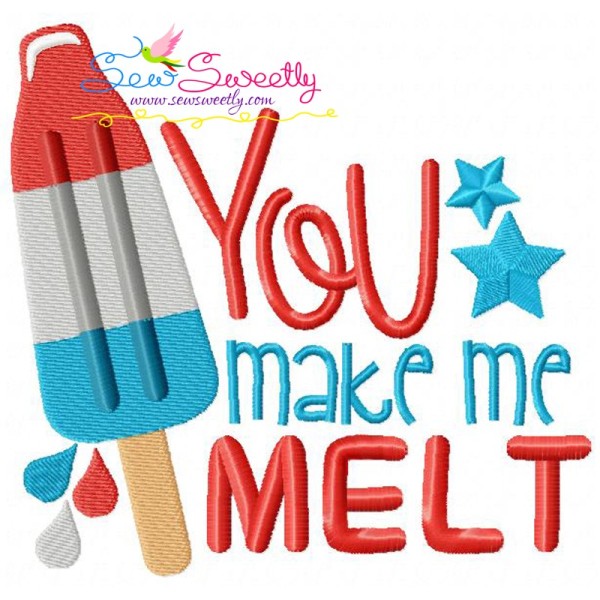 You Make Me Melt Patriotic Embroidery Design Pattern-1