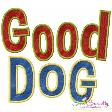 Good Dog Embroidery Design- 1