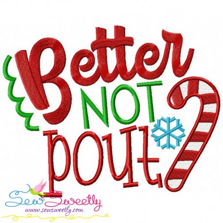 Better Not Pout Embroidery Design Pattern