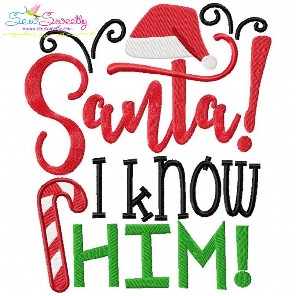 Santa I Know Him Embroidery Design Pattern-1