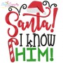 Santa I Know Him Embroidery Design Pattern-1