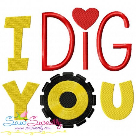 I Dig You Embroidery Design Pattern