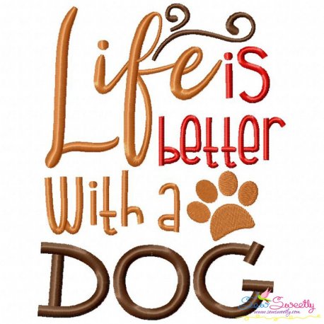 Life Is Better With a Dog Embroidery Design Pattern