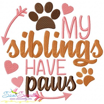 My Siblings Have Paws Embroidery Design Pattern-1