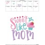 Sweet Like Mom Embroidery Design Pattern-2