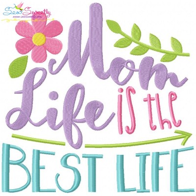 Mom Life Best Life Embroidery Design Pattern-1