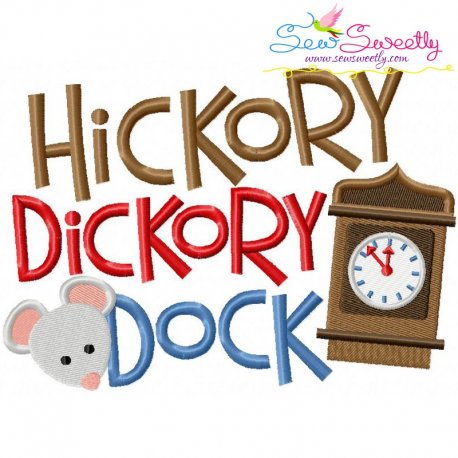 Hickory Dickory Dock Nursery Rhyme Embroidery Design Pattern