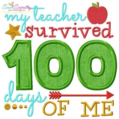My Teacher Survived 100 Days of Me Applique Design Pattern-1