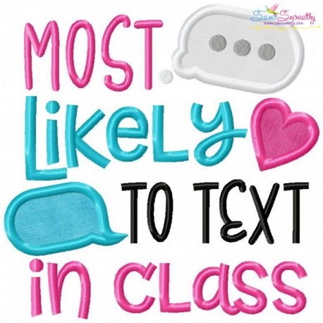 Most Likely To Text In Class Applique Design Pattern-1