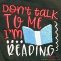 Don't Talk To Me I'm Reading Embroidery Design Pattern-1