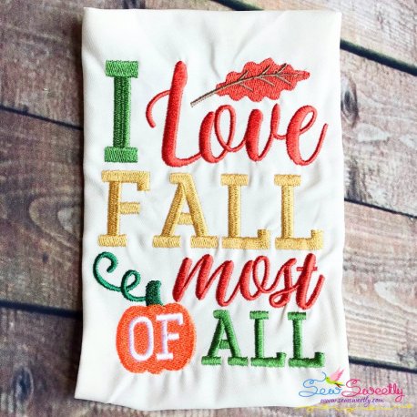 I Love Fall Most of All Lettering Embroidery Design Pattern