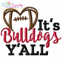 It's Bulldogs Y'all Football Embroidery Design Pattern