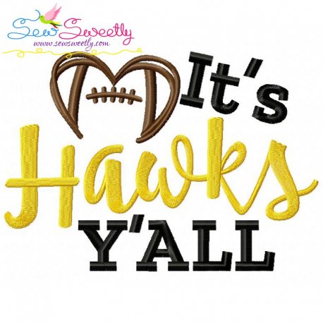 It's Hawks Y'all Football Embroidery Design Pattern