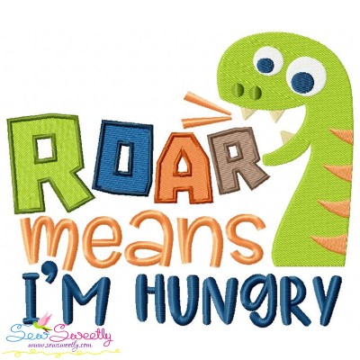 Roar Means I'm Hungry Embroidery Design Pattern-1