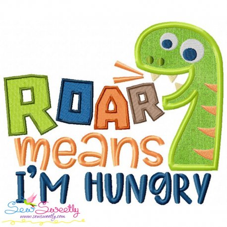 Roar Means I'm Hungry Applique Design Pattern