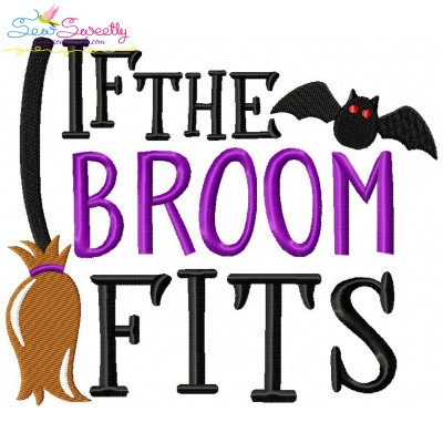 If The Broom Fits Lettering Embroidery Design Pattern-1