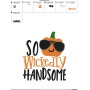 So Wickedly Handsome Lettering Embroidery Design Pattern-2