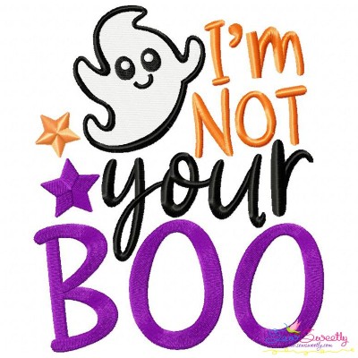 I'm Not Your Boo Lettering Embroidery Design Pattern-1
