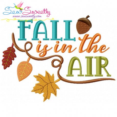 Fall is in The Air Lettering Embroidery Design Pattern-1